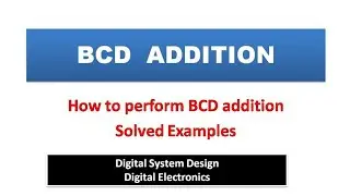 Unit 1 L5.1 | BCD Addition | How to perform BCD addition | Example of Binary Coded Decimal Addition