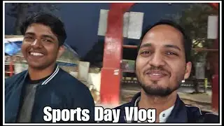SPORTS DAY VLOG || ayushkevlogs