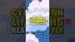 The Cyberpunk Lifepaths REALLY Matter (Cyberpunk 2077) #SummerOnShorts