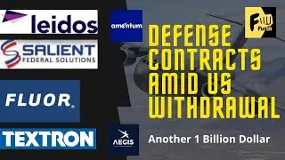 Defense contract during US withdrawal | US defense contracts 2021