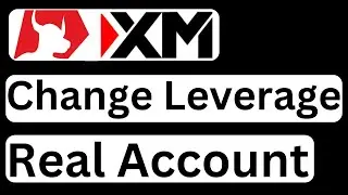 How to Change Leverage on XM Real Account - Easy to Follow