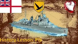 History Lesson with RedWineLover17: HMS Fiji - World of Warships: Legends