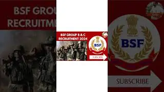 BSF Group B & C Recruitment 2024#youtubeshorts #trending #instagram #viral