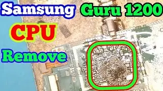 Samsung Guru 1200 | Pasted CPU Remove | Prime Telecom |
