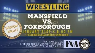 Varsity Wrestling - Mansfield vs. Foxborough 1/21/26