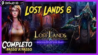 LOST LANDS 6: MISTAKES OF THE PAST (Completo PT-BR) - Passo a passo - FULL Walkthrough