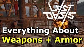 Everything About Weapon & Armor Stats in Last Oasis
