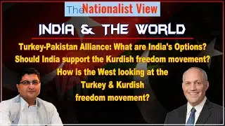 Turkey-Pakistan Alliance: What are India's Options?Should India support  Kurdish freedom movement?