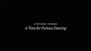A Time for Furious Dancing | Exhibition Preview
