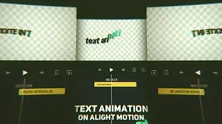 Text Animation On Android Tutorial ( Alight Motion )