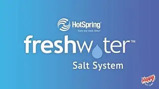 Hot Spring Spas Freshwater Salt System Available at Happy Hot Tubs UK