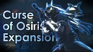 Destiny 2: Curse of Osiris Expansion Reveal & Datto's Thoughts