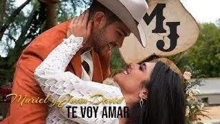 Muriel y Juan David | te voy amar