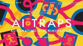 AI Traps: Automating Discrimination (Day 1) #DNL16 #AITraps