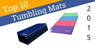 10 Best Tumbling Mats 2015