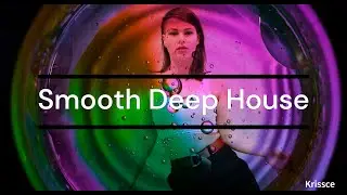 Smooth Deep House 2026