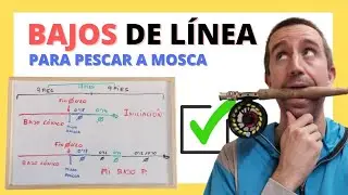 Cómo hacer un BAJO DE LÍNEA para pescar con mosca ✅