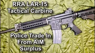 RRA LAR-15 Tactical Carbine From AIM Surplus 