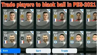 How to trade Players to a Blackball in PES-2021 💥💥