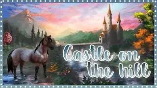 Castle On The Hill | Star Stable