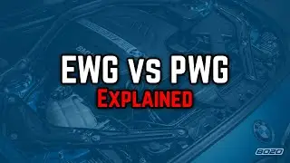 BMW EWG vs PWG &ndash; What&rsquo;s the REAL Difference?