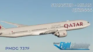 [MSFS] PMDG 777F Qatar Airways | Stansted - Milan