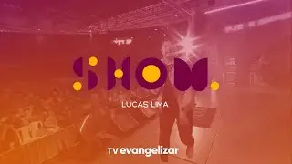 Show com Lucas Lima | Músicas que Evangelizam | 03/01/25
