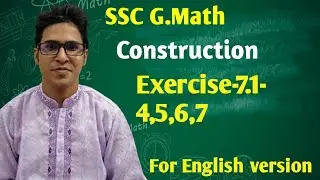 SSC || General Math|| Construction | Exercise 7.1(4,5,6,7)  Online Class