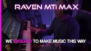 RAVEN MTi MAX - Hands On Learning - We Evolved To Live In A Physical World - Raven Gets Us There