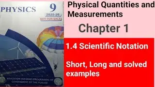 1.4 scientific notation chapter 1 Physics 9 PCTB | waseem academy 