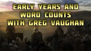 Early Years & Word Counts with Greg Vaughan