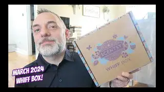 March 2024 Whiff Box Unboxing!
