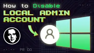How to Disable Local Admin Account on Windows 11!