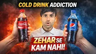 The Dark Reality of Cold Drinks | How They&rsquo;re Poisoning Your Body! |GulFan Ali 