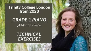 Grade 1 Exercises, Trinity Grade 1 From 2023, Piano - Jill Morton