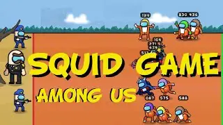 SQUID GAME AMONG US VERSION | #games #viral_video #gaming #456survivalgame