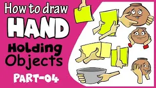 How To Draw Hand Holding Objects Step by Step | How To Draw Hand Poses | How To Draw Hands | Part #4