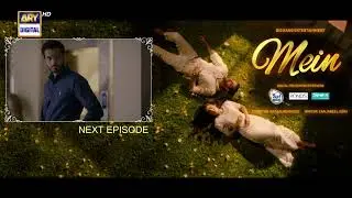 Mein | Episode 31 | Teaser | Wahaj Ali | Ayeza Khan | ARY Digital