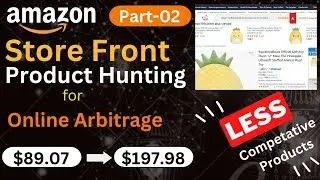 Part-02 Store Front Product Hunting  for Amazon FBA #Onlinearbitrage