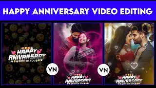 Marriage Anniversary Video Editing Kaisa Kore | Wedding anniversary Video Editing In Vn app |