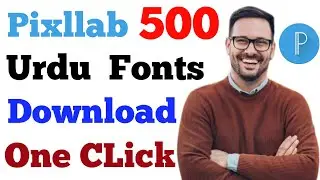 How to Download and Install 500 Urdu fonts in Pixllab | Download 500 Fonts in One CLick (Tricks 4 U)