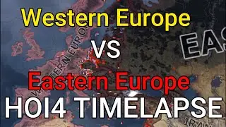 Western Europe VS Eastern Europe HOI4 Timelapse