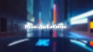 [AI]🎼 Blue Autotune🎶 (EN) | Melodic Trap / Singing Rap | Yulial Music