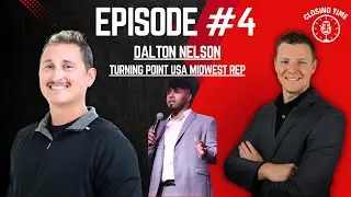 Closing Time Podcast | Ep.4 TURNING POINT USA MANAGER SPEAKS ON CHARLIE KIRK