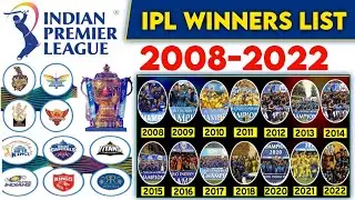 IPL Winners List From 2008-2022 | Indian Premier League full Winners List From 2008-2022 | IPL