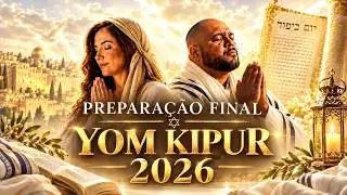 PREPARAÇÃO FINAL YOM KIPUR 2026 |13/09 às 19h30.