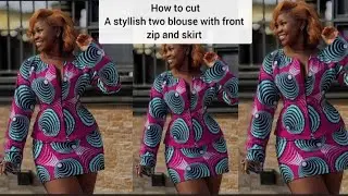 HOW TO CUT A STYLISH 2 PIECE BLOUSE WITH FRONT ZIP AND SKIRT #viralvideo  #tutorial