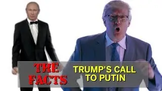 The Facts: The Left's freakout over the Trump/Putin Call