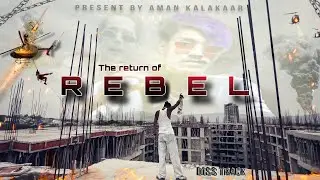 THE RETURN OF REBEL II LIL BB PRESENTS !! (ROHIT BADBOY ) PROD. BY LD SHASHI (2024)