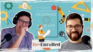 #3 Designing Your Life: Intentional Living Through Design Thinking and Genuine Networking